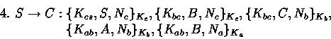 \begin{displaymath}
4.~S \rightarrow C: 
\begin{drop}
\{K_{cs},S,N_c\}_{K_c},\{K...
 ...b}, \ \{K_{ab},A,N_b\}_{K_b}, \{K_{ab},B,N_a\}_{K_a}\end{drop}\end{displaymath}