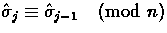 $\hat{\sigma}_j \equiv \hat{\sigma}_{j-1} \pmod{n}$