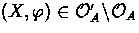 $(X,\phi) \in \Once'_A\backslash \Once_A$