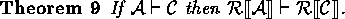 \begin{theorem}
If ${\cal A} \derives {\cal C}$ 
then $\rectify{{\cal A}} \derives \rectify{{\cal C}}$.\end{theorem}