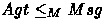 $Agt\leq_M Msg$