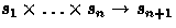 $s_1\times\ldots\times s_n\rightarrow s_{n+1}$