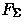 $F_\Sigma$