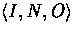 $\langle I, N,
O\rangle$
