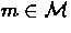 $m \in {\cal M}$