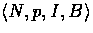 $\langle N, p, I,
B \rangle$