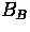 $B_{B}$