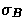 $\sigma_{B}$